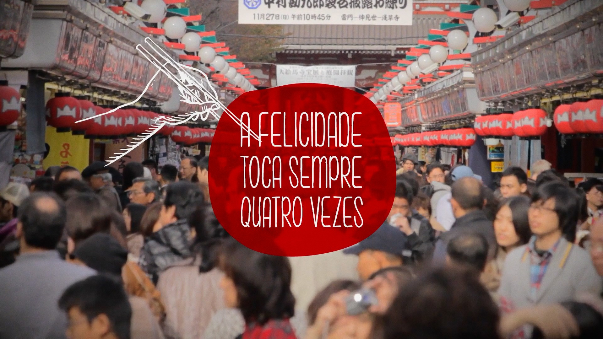 A felicidade toca sempre quatro vezes